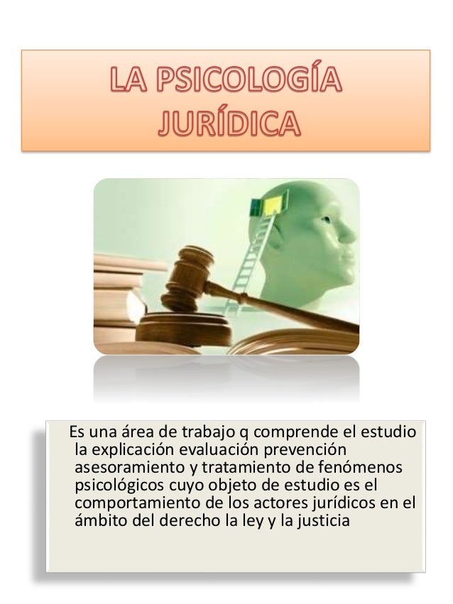 La psicología jurídica y sus campos de aplicación