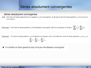 Séries absolument convergentes
Séries absolument convergentes
 