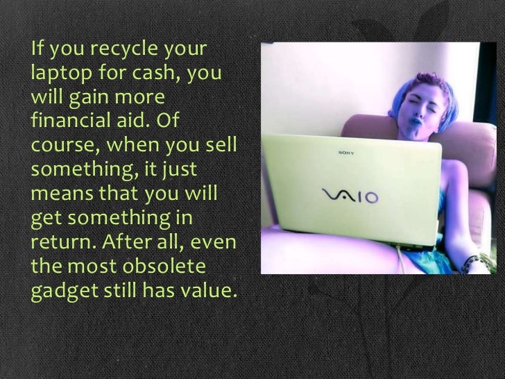Laptop recycling or laptop buy back program?