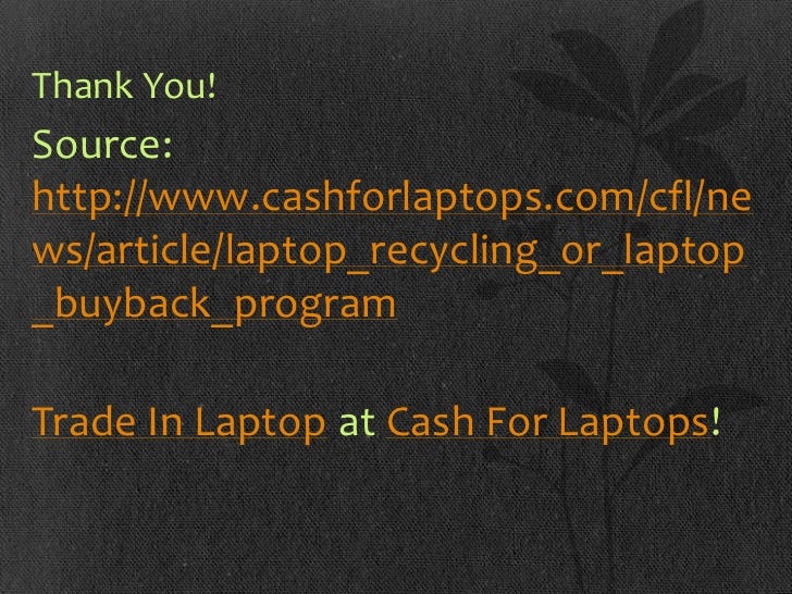 Laptop recycling or laptop buy back program?