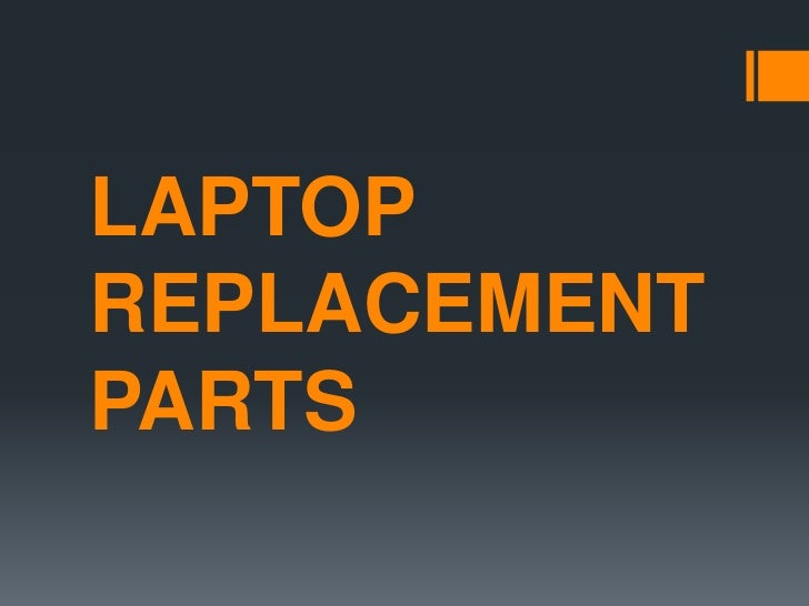 Laptop replacement parts