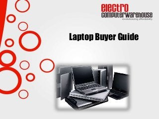 Laptop Buyer Guide
 