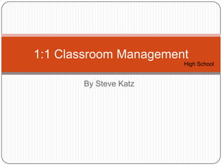 By Steve Katz Laptop Management & Technology Integration Middle School 