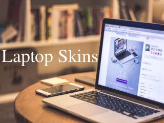 Laptop Skins
 