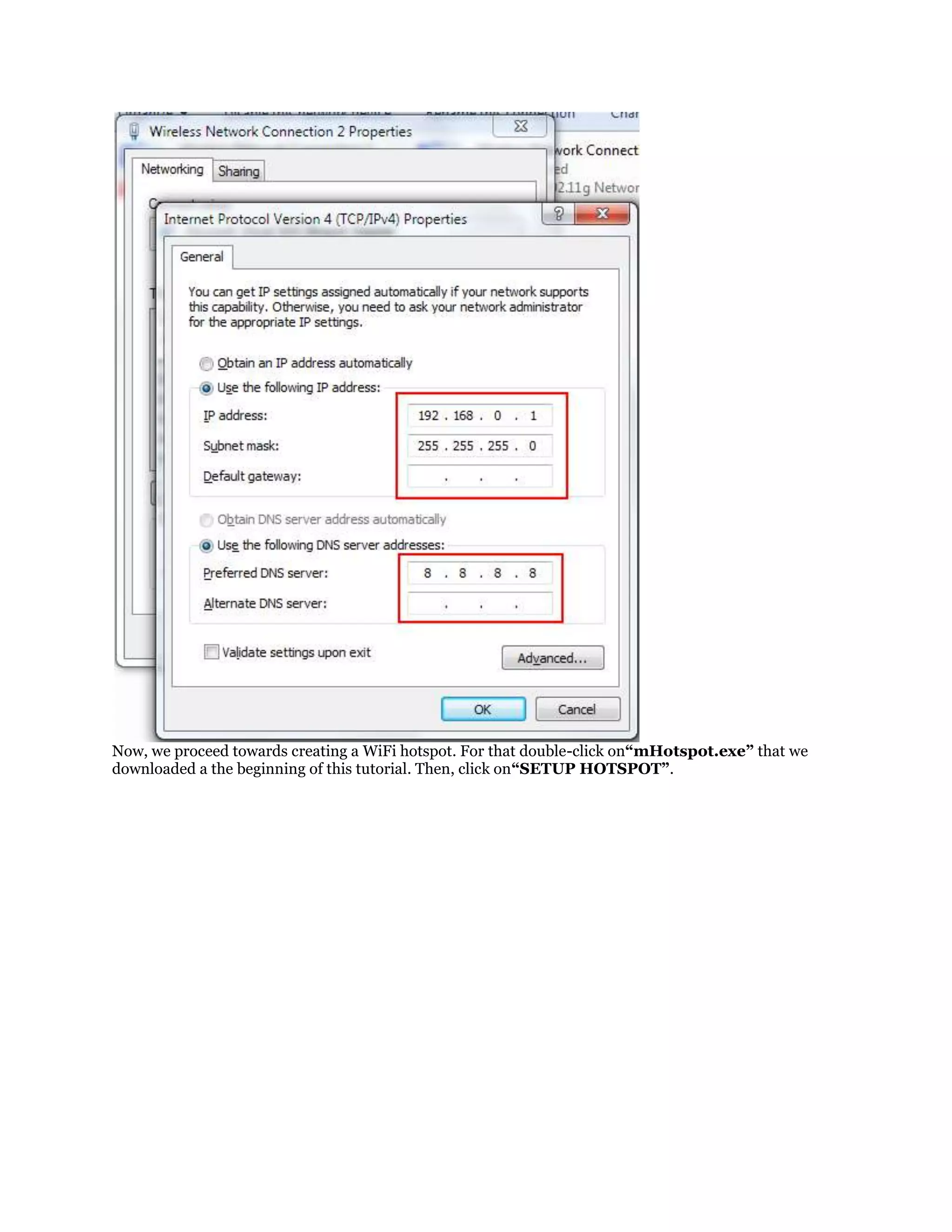 Now, we proceed towards creating a WiFi hotspot. For that double-click on“mHotspot.exe” that we
downloaded a the beginning of this tutorial. Then, click on“SETUP HOTSPOT”.

 