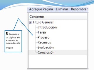 5 Renombrar
las páginas de
acuerdo a lo
mostrado en la
imagen
 