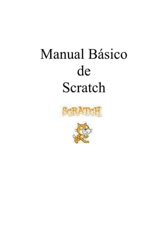 Manual Básico
    de
  Scratch
 