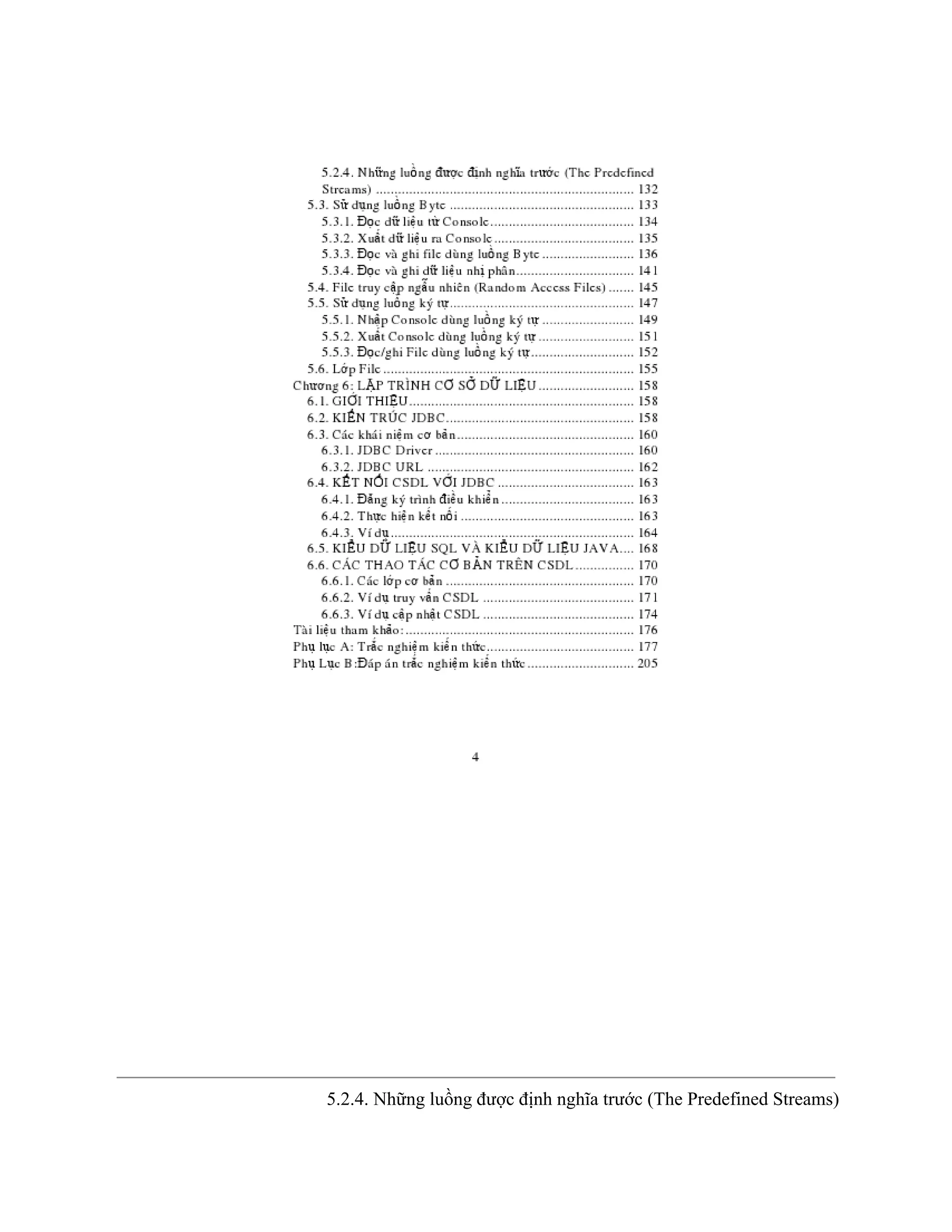  
5.2.4. Những luồng được định nghĩa trước (The Predefined Streams) 
 