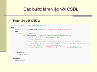 Các bước làm việc với CSDL
 Thao tác với CSDL:
 