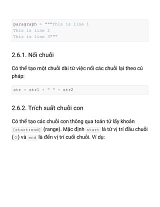 paragraph = """This is line 1
This is line 2
This is line 3"""
str = str1 + " " + str2
[start:end] start
0 end
 