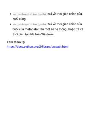 os.path.getmtime(path)
os.path.getctime(path)
 