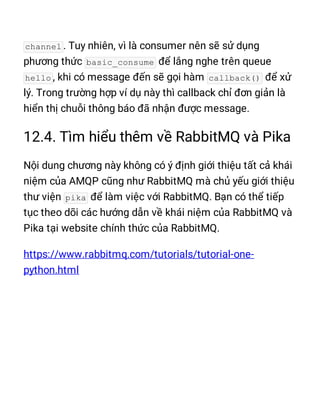 channel
basic_consume
hello callback()
pika
 