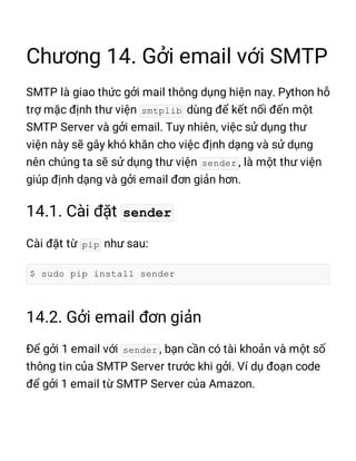 smtplib
sender
sender
pip
$ sudo pip install sender
sender
 