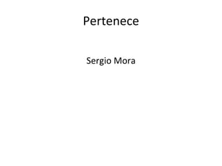 Pertenece Sergio Mora