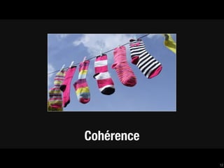Cohérence
            12
 