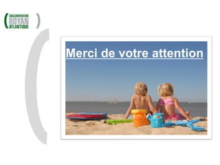 Merci de votre attention
 