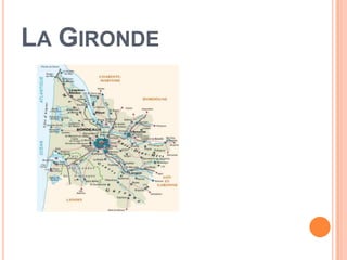 LA GIRONDE
 