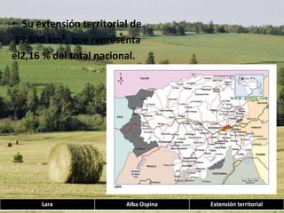 Su extensión territorial de 19.800 km², que representa el2,16 % del total nacional.