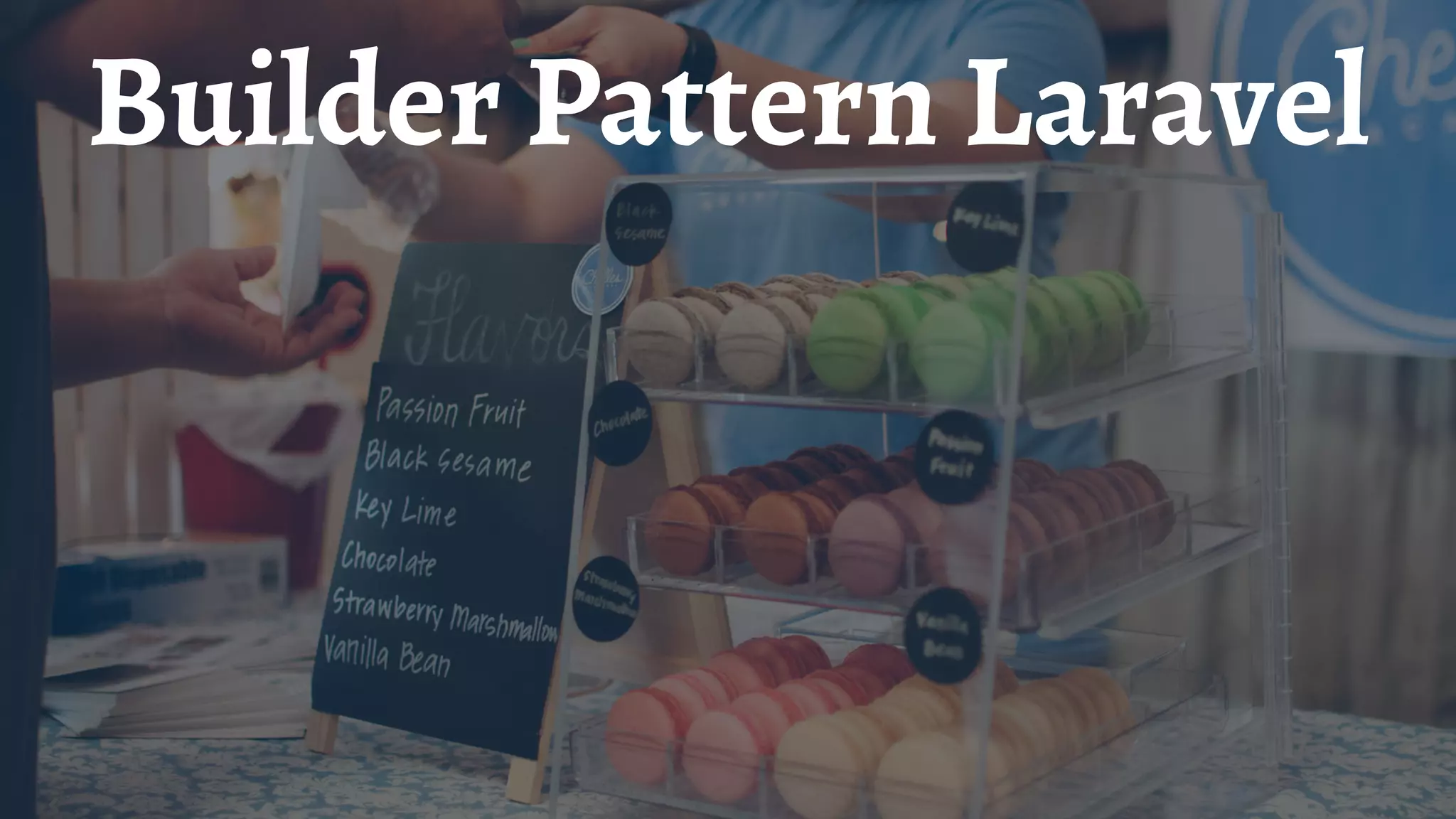 Builder Pattern Laravel
 