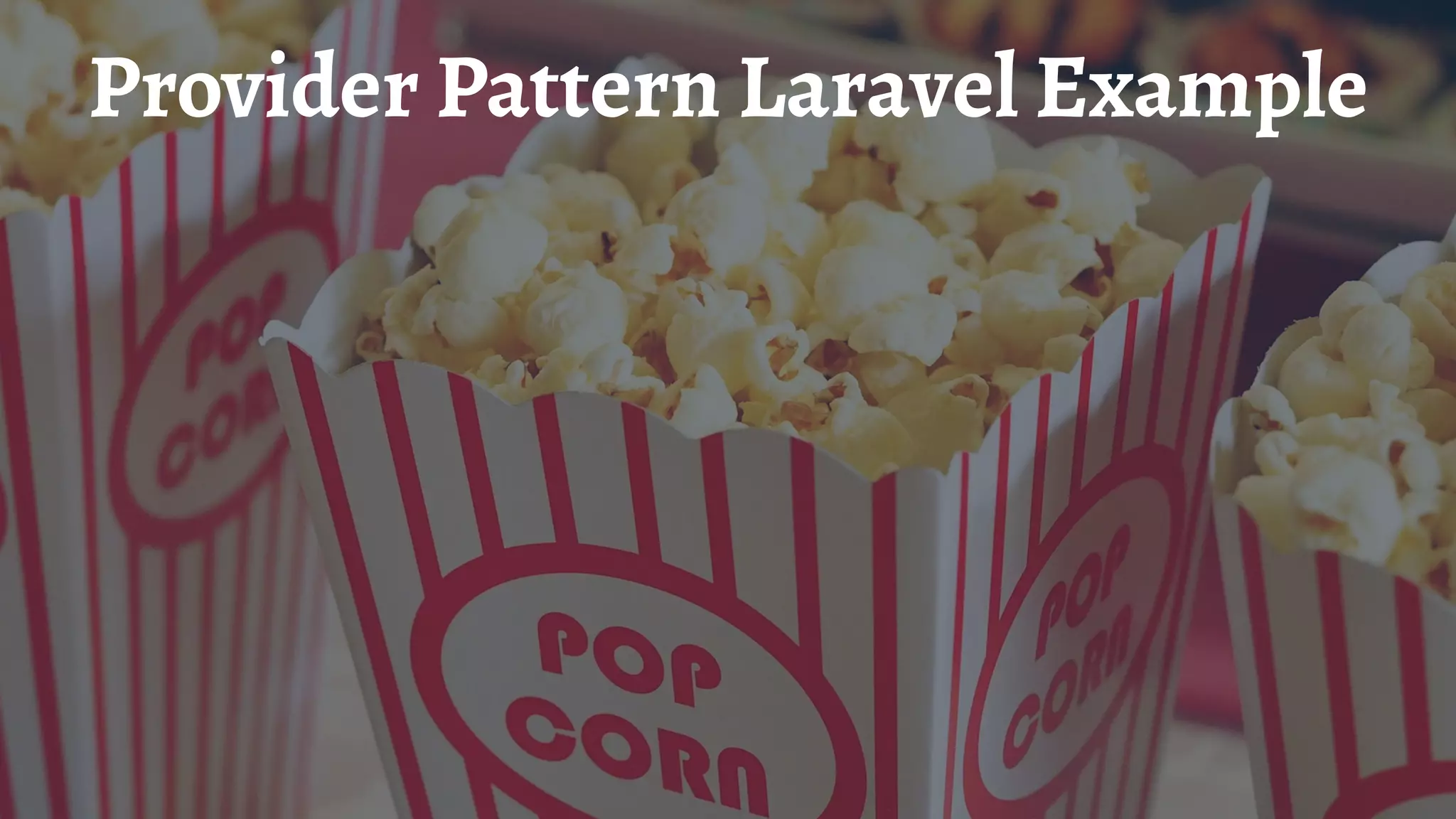Provider Pattern Laravel Example
 