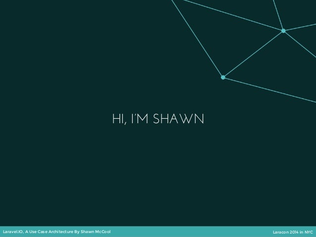 Laravel.IO A Use-Case Architecture