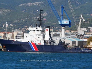 Remorqueur de haute mer Abeille Flandre
 