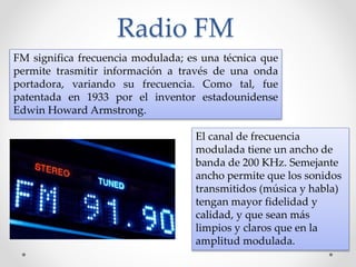 La Radio AM y FM | PPTX