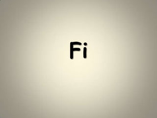 Fi
 