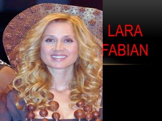 LARA
FABIAN
 