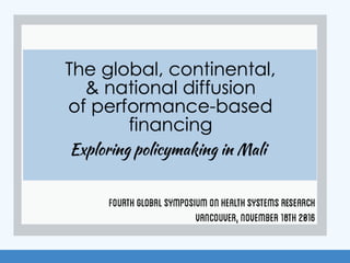 The global, continental & national adoption of performance-based financing: exploring policymaking in Mali