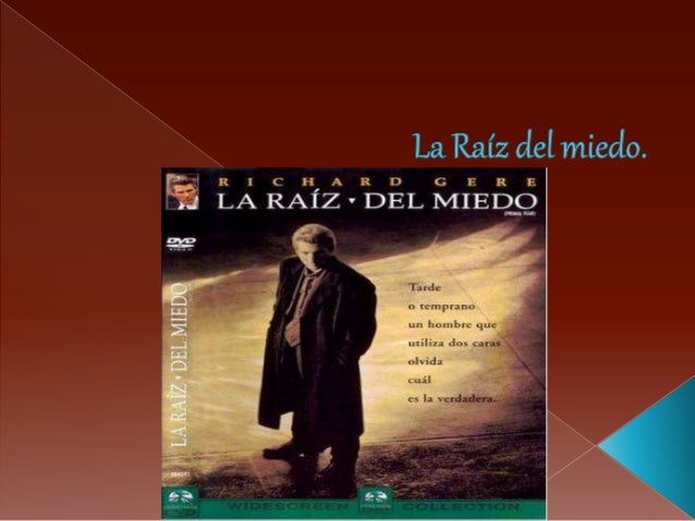 Analisis Psicologico De La Pelicula La Raiz Del Miedo