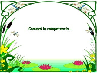 Comezó la competencia... 