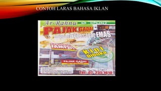 CONTOH LARAS BAHASA IKLAN 
