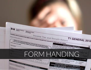 FORM HANDING
 