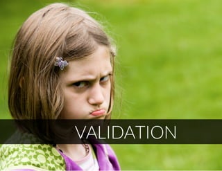 VALIDATION
 
