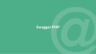 Swagger PHP
 