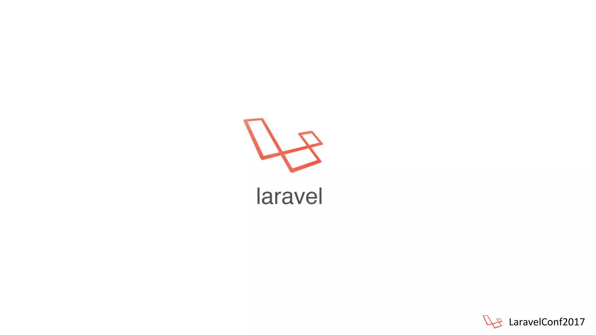 LaravelConf2017
 