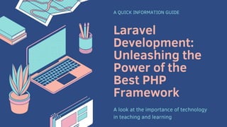Laravel Development - Unleashing the Power of the Best PHP Framework