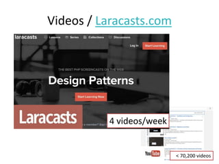 Videos / Laracasts.com
< 70,200 videos
4 videos/week
 