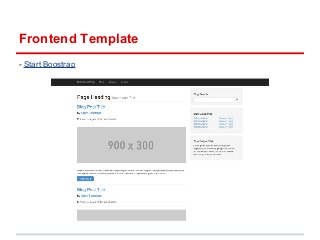 Frontend Template 
- Start Boostrap 
 