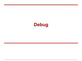 Debug 
 