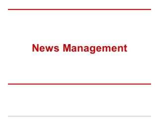 News Management 
 