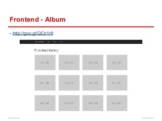 Frontend - Album 
- http://goo.gl/QCn1r9 
 