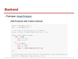 Backend 
- Packages: Angel Products 
 
