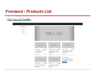 Frontend - Products List 
- http://goo.gl/7qdBbb 
 