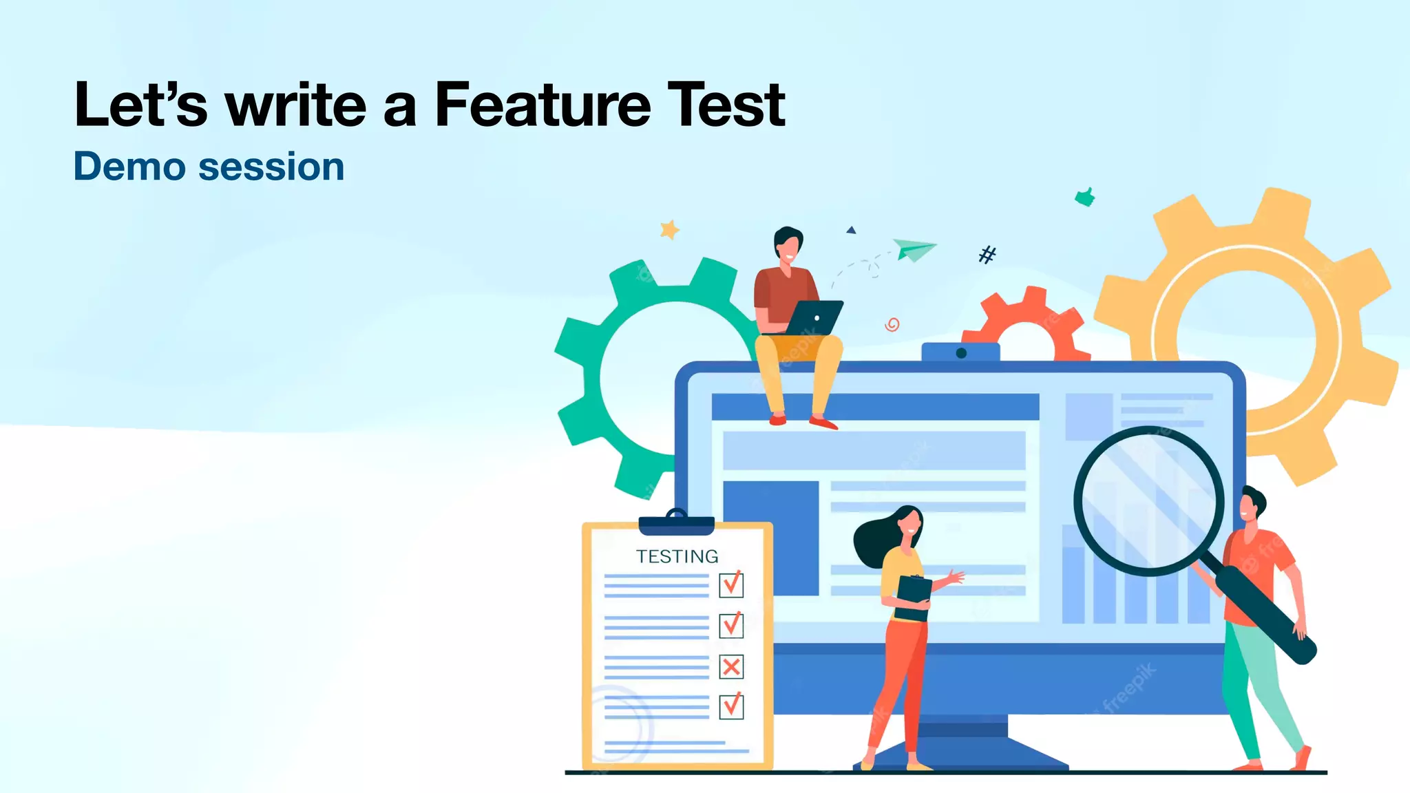 Let’s write a Feature Test Demo session 
