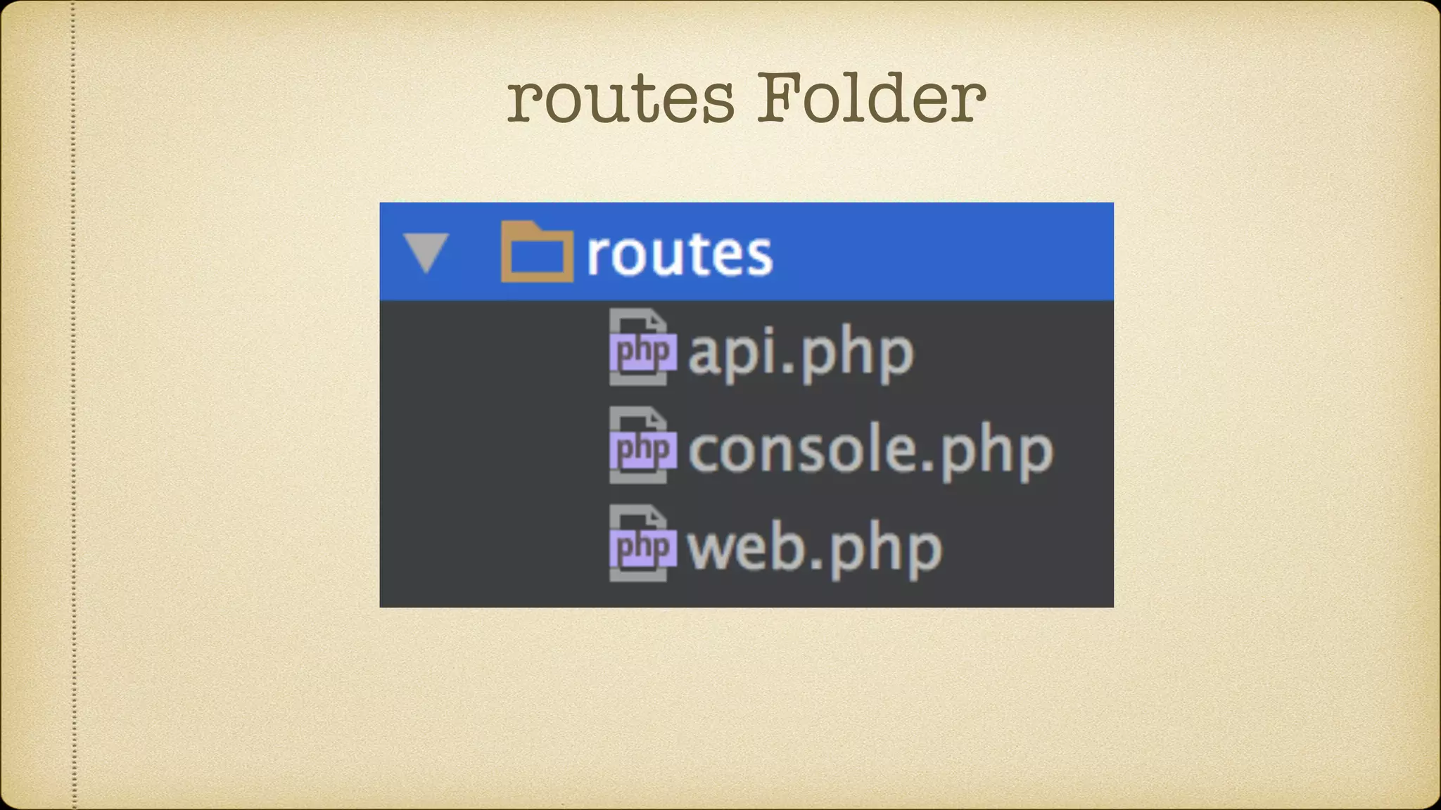 routes Folder
 