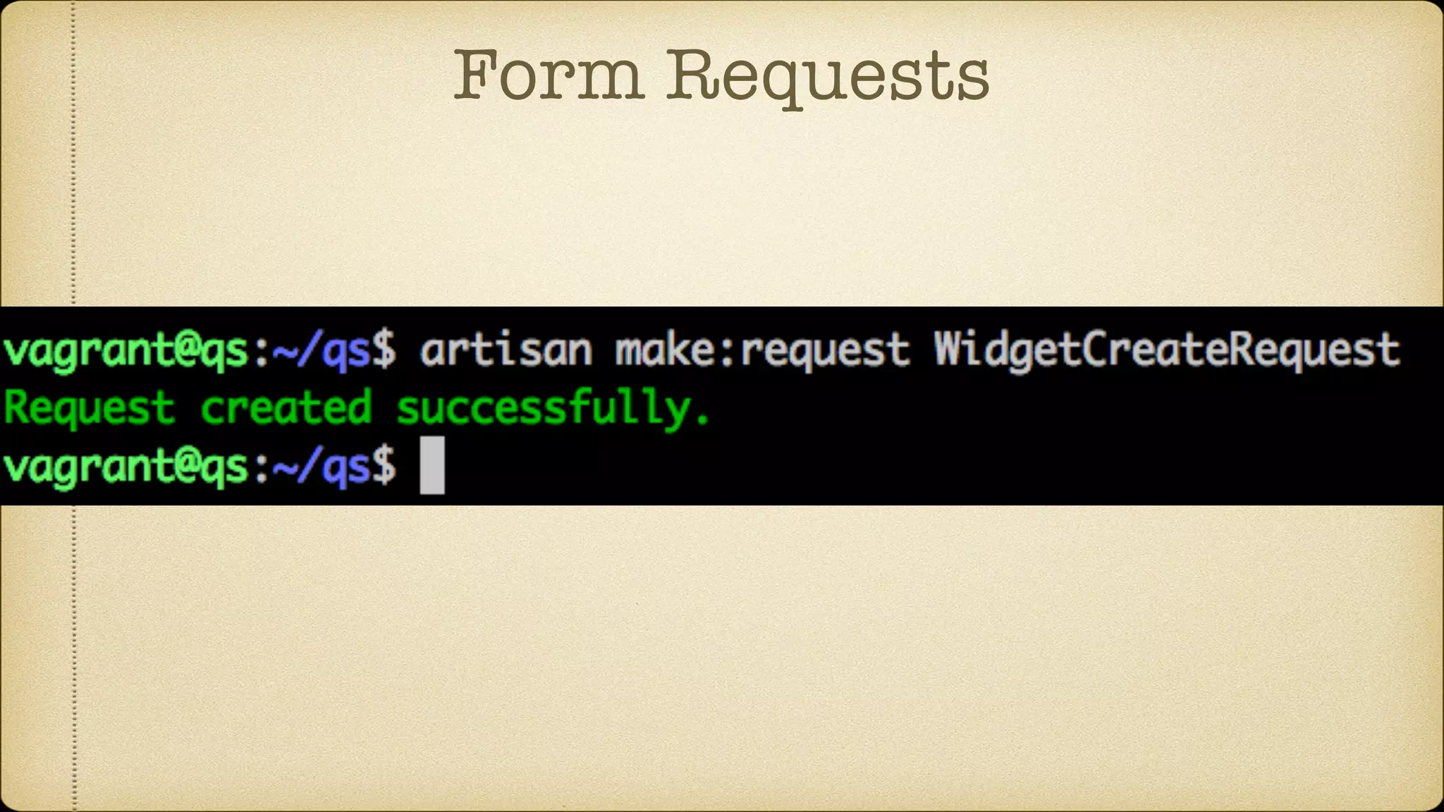 Form Requests
 