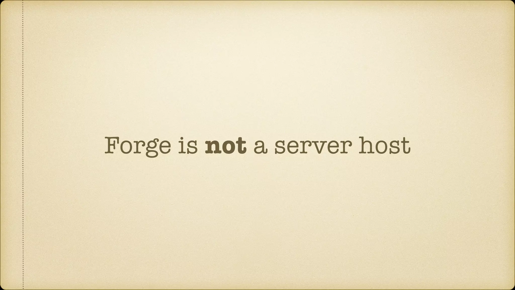 Forge is not a server host
 