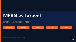 Comprehensive 2026 MERN vs Laravel Stack Comparison for Developers and ...
